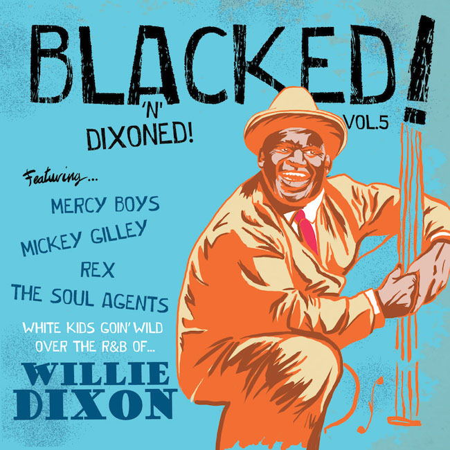 V.A. - Blacked! 'N' Dixoned! Vol 5 White Kids Goin' W...